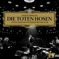 Die Toten Hosen - Nur zu Besuch: Die Toten Hosen Unplugged im Wiener Burgtheater - Das komplette Konzert