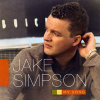 Jake Simpson - My Song