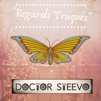 Doctor Steevo / - Regards Truqués