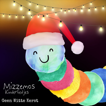 Mizzemos Kinderliedjes / - Geen Witte Kerst