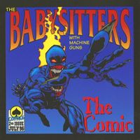 The Babysitters With Machine Guns - The Comic (Explicit)