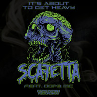 Scafetta - It's About To Get Heavy (Explicit)