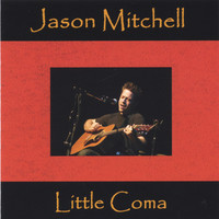 Jason Mitchell - Little Coma