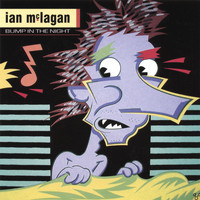 Ian McLagan & the Bump Band - Bump In The Night