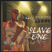 James - darkk studios presents "slave one"