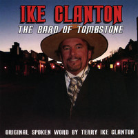 Ike Clanton - The Bard Of Tombstone