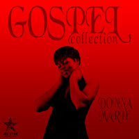 Donna Marie - The Gospel Collection: Donna Marie