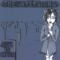 The Inversions - All is Well