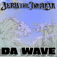 Jeru The Damaja - Da Wave (Explicit)