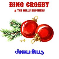 Bing Crosby and The Mills Brothers - Jingle Bells