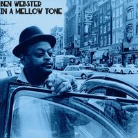 Ben Webster - In a Mellow Tone (Live)