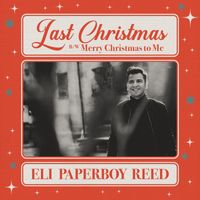 Eli Paperboy Reed - Last Christmas