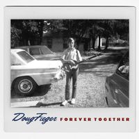 Doug Fieger - Forever Together