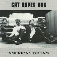 Cat Rapes Dog - American Dream