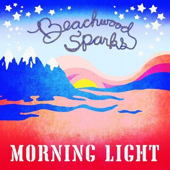 Beachwood Sparks - Morning Light