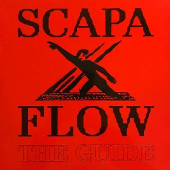 Scapa Flow - The Guide