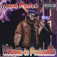 Jason Porter - Welcome to Porterville