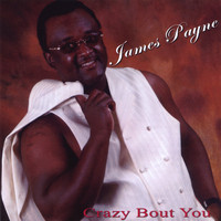 James Payne - Crazy Bout You