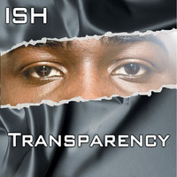 Ish - Transparency
