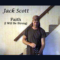 Jack Scott - Faith (I Will Be Strong)