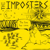 The Imposters - The Time Has Come
