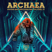 Archaea - System Malfunction / Can You Feel It