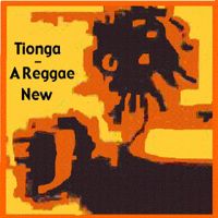 Tionga - A Reggae New (Explicit)