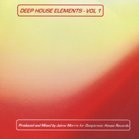 Jaime Morris - Deep House Elements - Vol 1