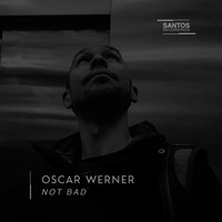 Oscar Werner - Not Bad