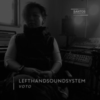 lefthandsoundsystem - Voto
