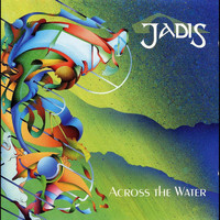 Jadis - Across the Water