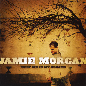 Jamie Morgan - Meet Me In My Dreams