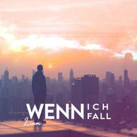 Liam - Wenn ich fall