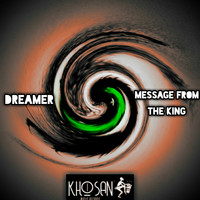 Dreamer - Message From The King