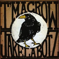 Jake La Botz - I'm a Crow