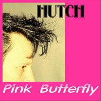 Hutch - Pink Butterfly (For Grace) - Single