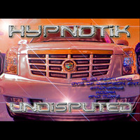 HypnotiK - Undisputed (Explicit)
