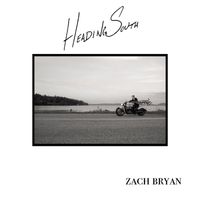Zach Bryan - Heading South (Explicit)