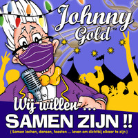 Johnny Gold - Wij Willen Samen Zijn!!
