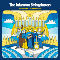 The Infamous Stringdusters - Hanukkah, Oh Hanukkah