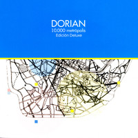 Dorian - 10.000 Metrópolis (Edición Deluxe)