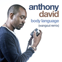 Anthony David - Body Language