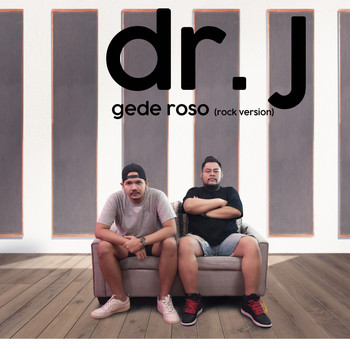 Dr. J - Gede Roso (Rock Version)