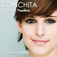Conchita - Tocando Madera