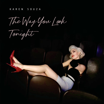 Karen Souza - The Way You Look Tonight