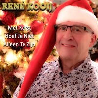René Kooij - Met Kerst Hoef Je Niet Alleen Te Zijn