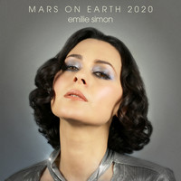 Emilie Simon - Mars on Earth 2020
