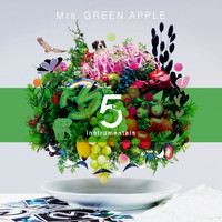 Mrs. Green Apple - 5 -Instrumentals-