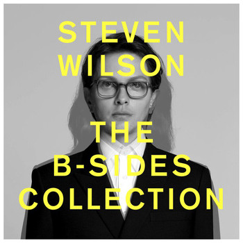 Steven Wilson - THE B-SIDES COLLECTION