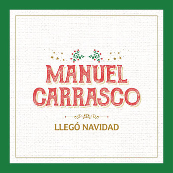Manuel Carrasco - Llegó Navidad